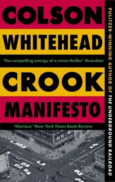 Levně Crook Manifesto - Colson Whitehead