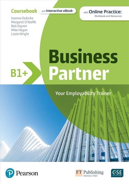 Levně Business Partner B1+ Student´s Book with Interactive eBook with Digital Resources, MyLab and Mobile App - Iwona Dubicka