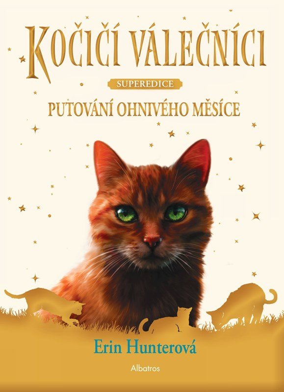 Levně Kočičí válečníci SUPEREDICE 1 - Putování Ohnivého měsíce, 2. vydání - Erin Hunter