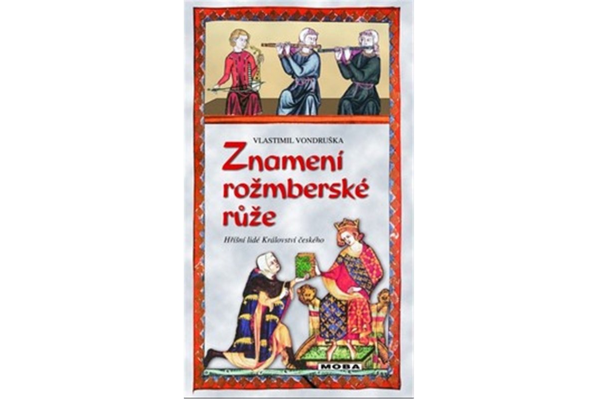 Levně Znamení rožmberské růže, 5. vydání - Vlastimil Vondruška