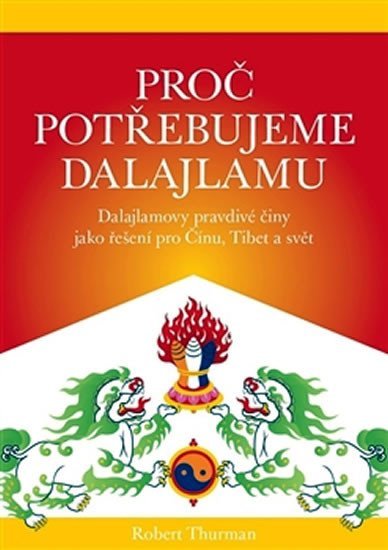 Levně Proč potřebujeme Dalajlamu - Robert Thurman