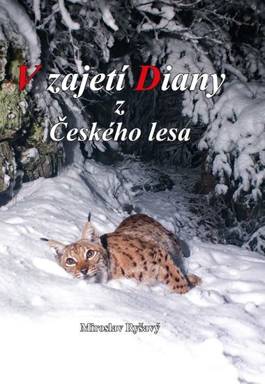 Levně V zajetí Diany z Českého lesa - Miroslav Ryšavý