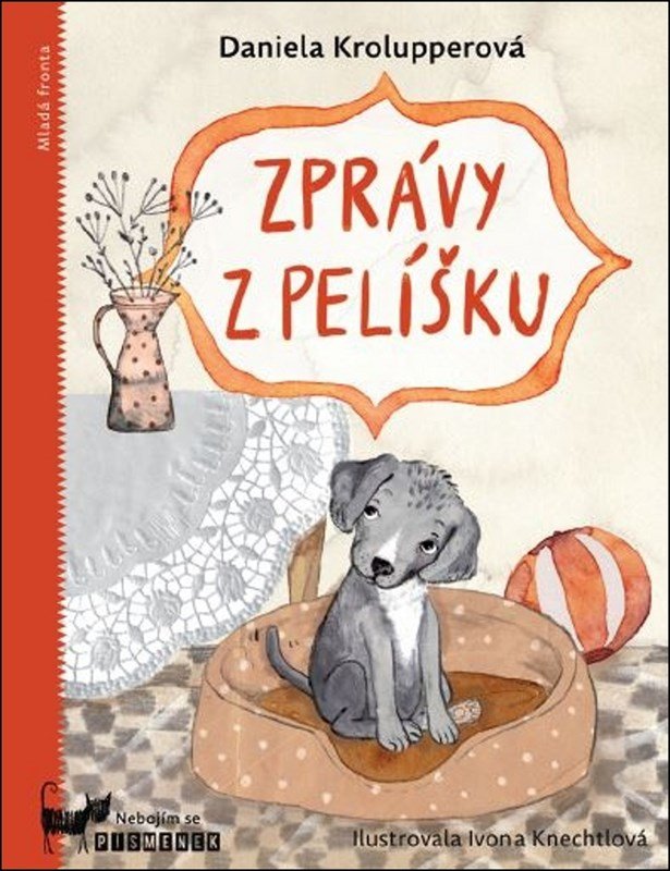 Zprávy z pelíšku, 1. vydání - Daniela Krolupperová