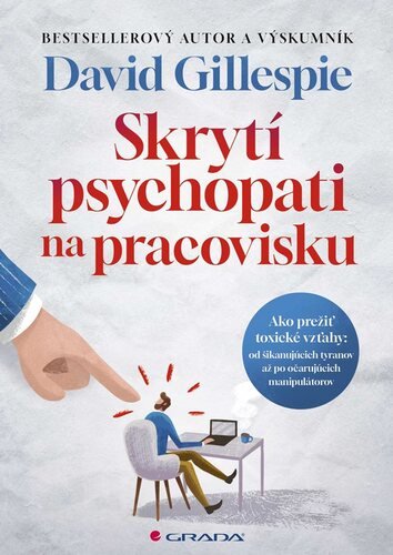 Levně Skrytí psychopati na pracovisku - David Gillespie