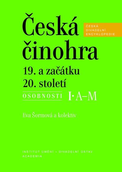 Česká činohra 19. a začátku 20. století - Eva Šormová
