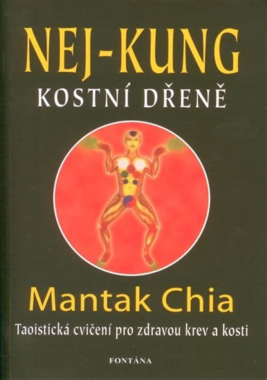 Levně Nej - Kung kostní dřeně - Mantak Chia