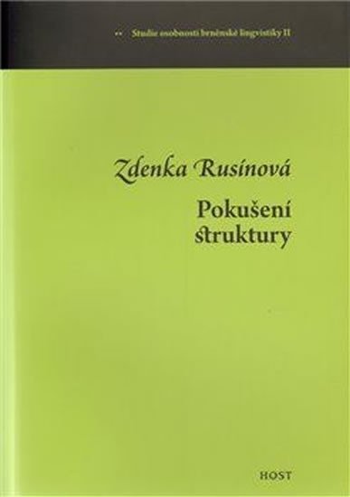 Pokušení struktury - Zdenka Rusínová