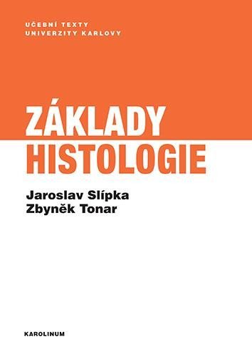 Levně Základy histologie, 1. vydání - Zbyněk Tonar