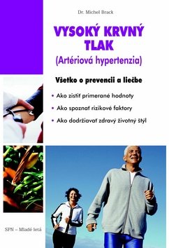 Levně Vysoký krvný tlak Artériová hypertenzia - Michel Brack