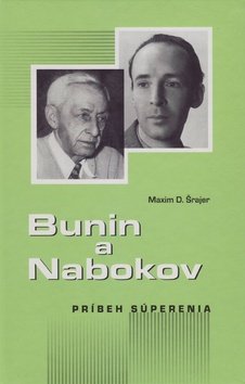 Levně Bunin a Nabokov - Maxim D. Šrajer