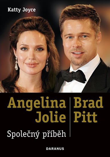 Levně Angelina Jolie &amp; Brad Pitt: Společný příběh - Katty Joyce