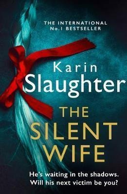 Levně The Silent Wife - Karin Slaughter