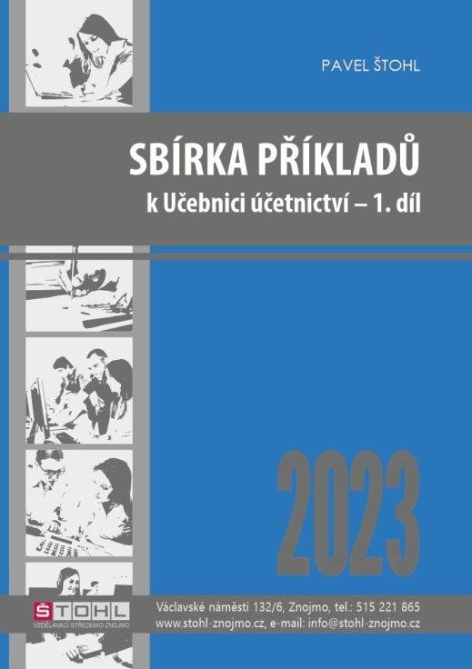 Levně Sbírka příkladů k učebnici účetnictví I. díl 2023 - Pavel Štohl
