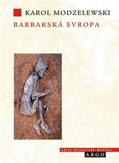 Levně Barbarská Evropa - Karol Modzelewski