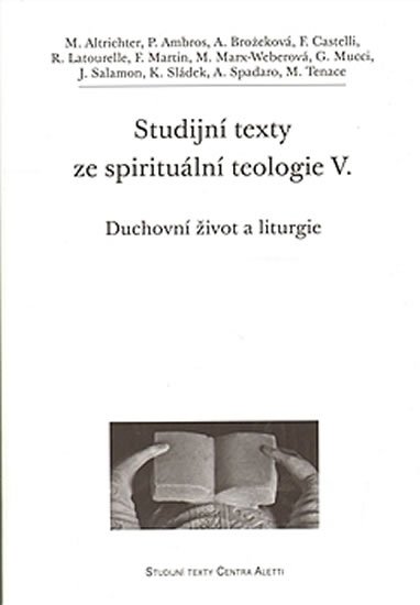 Studijní texty ze spirituální teologie VIII. - Chvála slávy: podněty k duchovnímu životu - kolektiv autorů