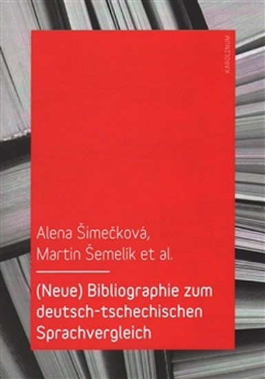 Levně Bibliographie zum deutsch-tschechischen Sprachvergleich - Alena Šimečková