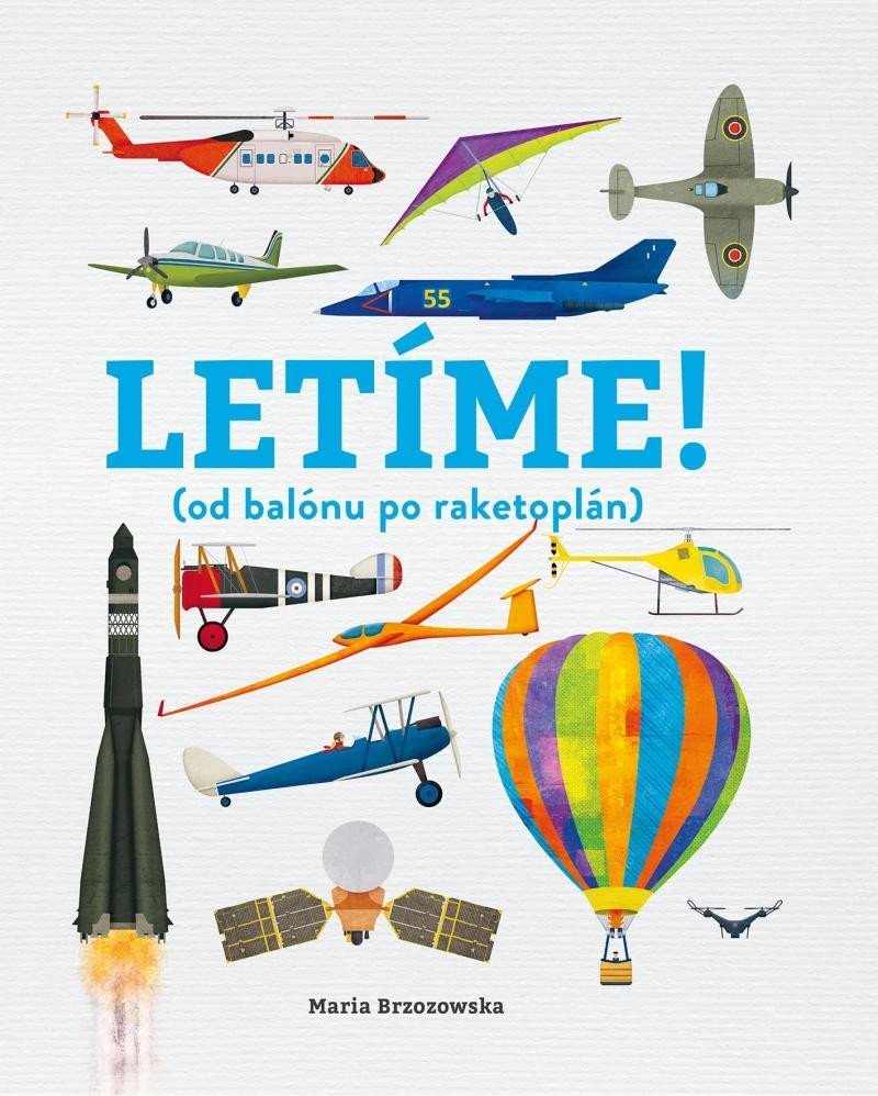Levně Letíme! (od balónu po raketoplán) - Bryony Davies