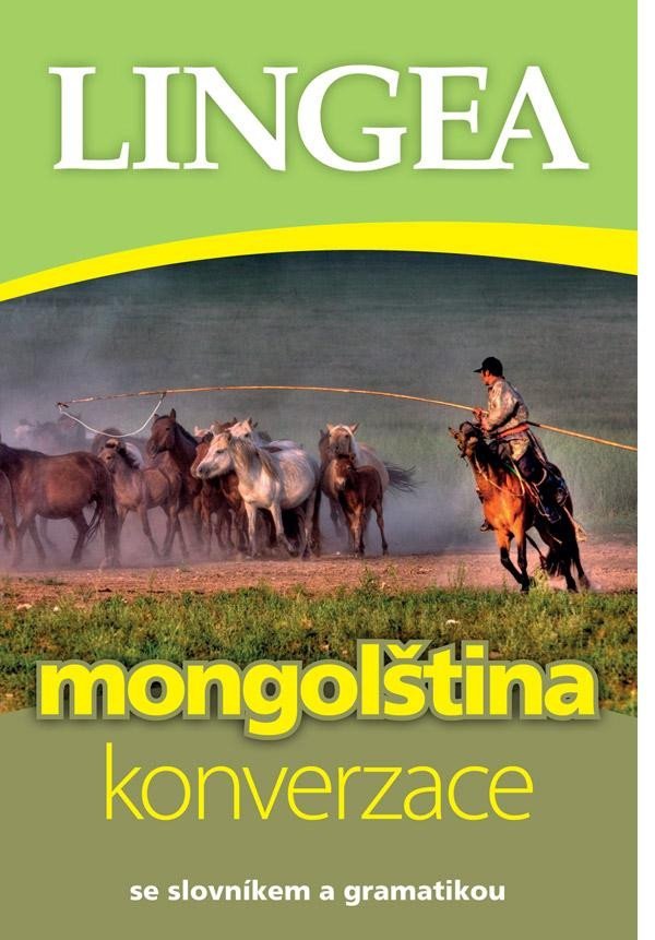 Mongolština - konverzace se slovníkem a gramatikou, 2. vydání - kolektiv autorů