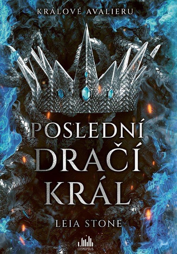 Králové Avalieru - Poslední dračí král - Leia Stone