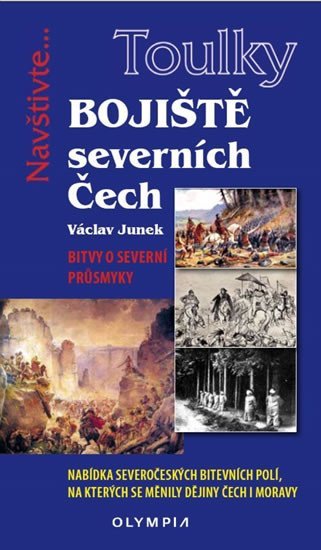 Levně Toulky Bojiště severních Čech - Václav Junek