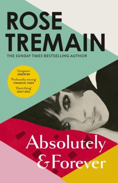 Levně Absolutely and Forever - Rose Tremain