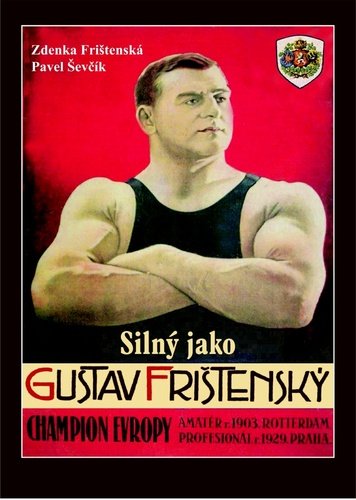 Silný jako Gustav Frištenský - Zdenka Frištenská