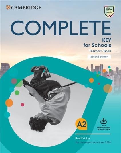 Levně Complete Key for Schools Teacher´s Book with Downloadable Class Audio and Teacher´s Photocopiable Worksheets, 2nd - Rod Fricker