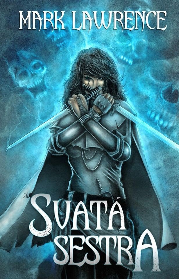 Levně Svatá sestra - Mark Lawrence