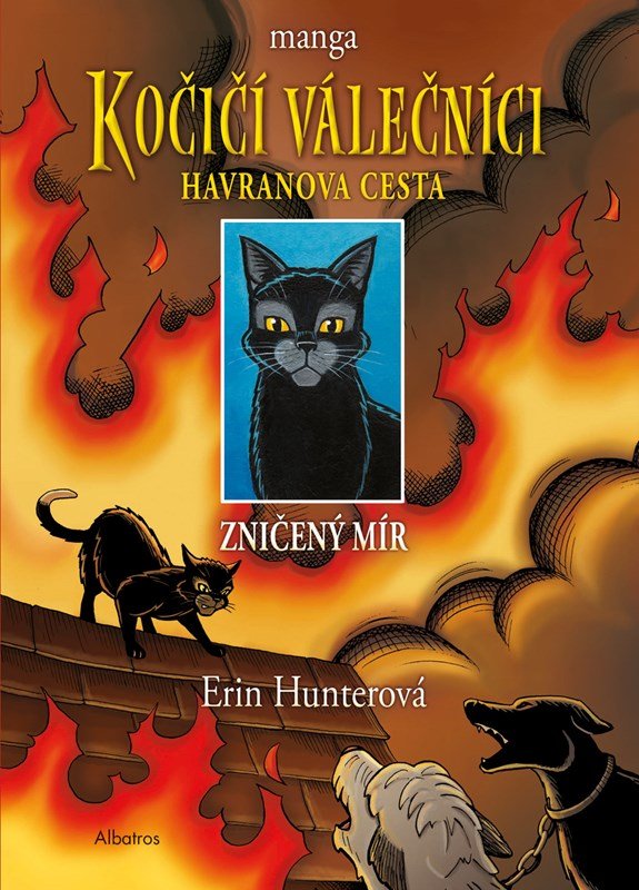 Kočičí válečníci: Havranova cesta 1 - Zničený mír, 2. vydání - Erin Hunter