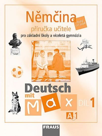 Levně Deutsch mit Max A1/díl 1 - příručka učitele - kolektiv autorů