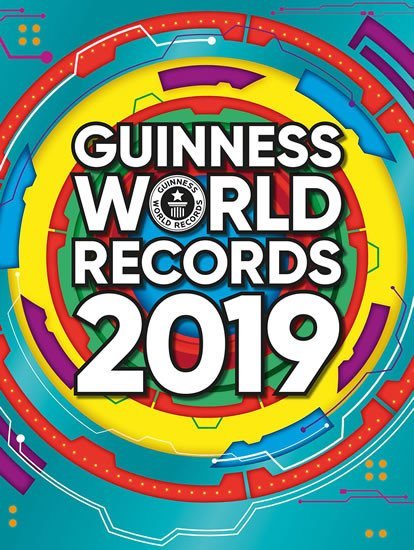 Guinness World Records 2019 - autorů kolektiv