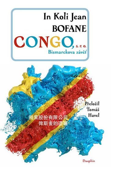 Levně Congo s. r. o. - Bismarekova závěť - In Koli Jean Bofane