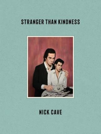 Levně Stranger Than Kindness - Nick Cave