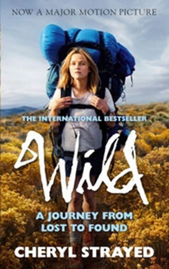 Levně Wild: A Journey from Lost to Found - Cheryl Strayed