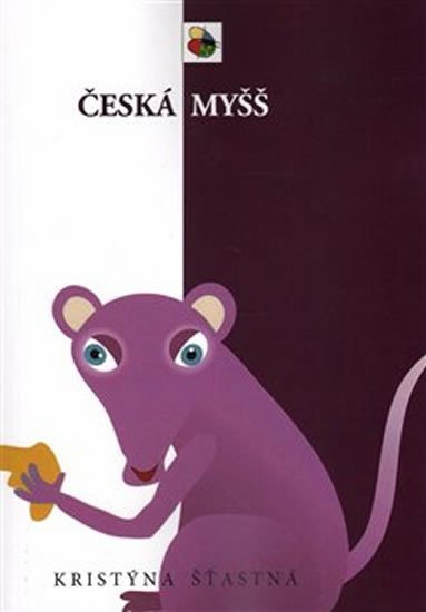 Levně Česká myšš - Kristýna Šťastná