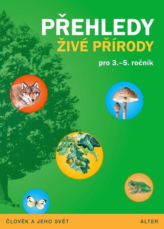 Levně Přehledy živé přírody pro 3.- 5. ročník ZŠ, 3. vydání - Lenka Bradáčová