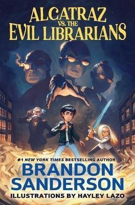 Alcatraz vs. the Evil Librarians - Brandon Sanderson