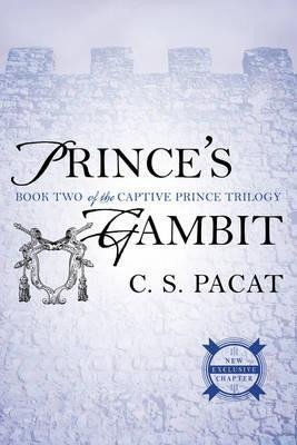 Levně Prince´s Gambit : Book Two of the Captive Prince Trilogy - C. S. Pacat