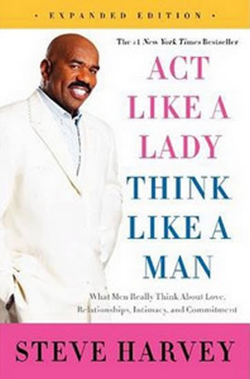 Levně Act Like a Lady, Think Like a Man - Steve Harvey