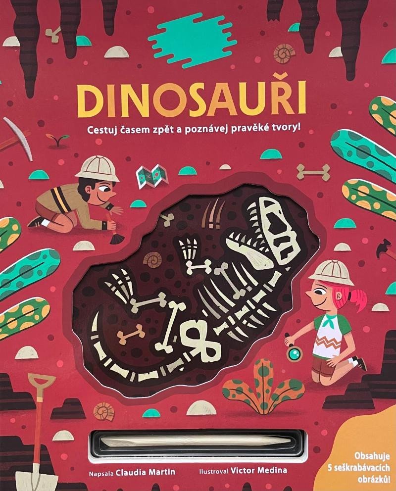 Levně Vykopávej a objevuj: Dinosauři - Claudia Martin