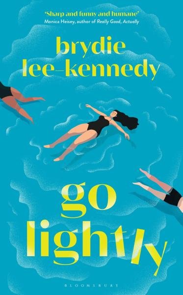 Levně Go Lightly: The funny, sharp and heartfelt bisexual love story - Brydie Lee-Kennedy