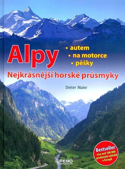 Levně Alpy - Nejkrásnější horské průsmyky - 5.v - Dieter Maier