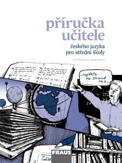 Levně Český jazyk pro SŠ - Mluvnice, Komunikace a sloh - příručka učitele