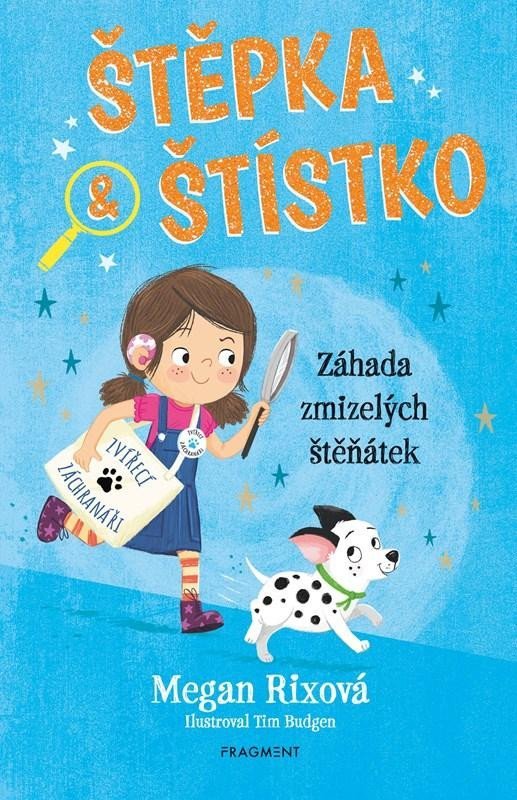 Levně Štěpka a Štístko - Záhada zmizelých štěňátek - Megan Rix