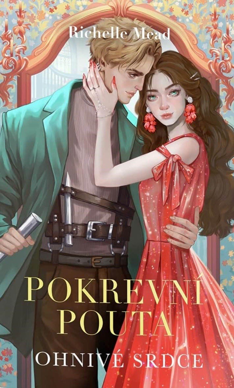 Levně Pokrevní pouta 4 - Ohnivé srdce, 1. vydání - Richelle Mead