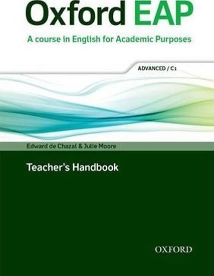 Levně Oxford English for Academic Purposes C1 Teacher´s Handbook - Edward de Chazal