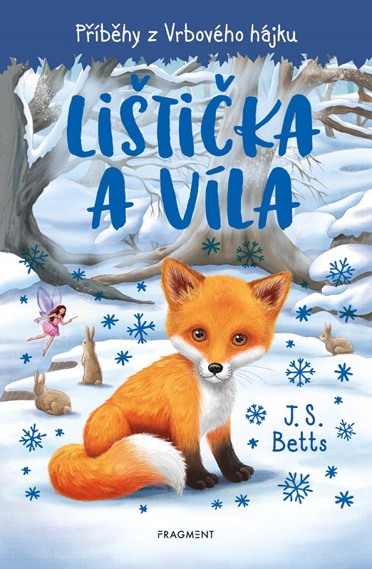 Levně Příběhy z Vrbového hájku - Lištička a víla, 2. vydání - J. S. Betts