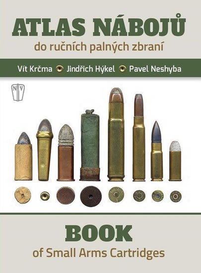 Atlas nábojů do ručních palných zbraní / Book of Small Arms Cartridges - Jindřich Hýkel