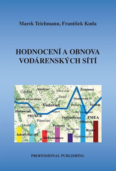 Levně Hodnocení a obnova vodárenských sítí - František Kuda