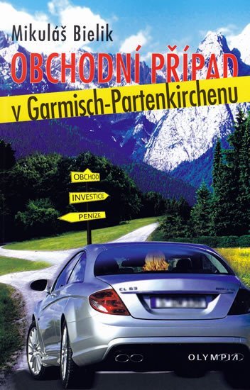 Levně Obchodní případ v Garmisch-Partenkirchenu - Mikuláš Bielik